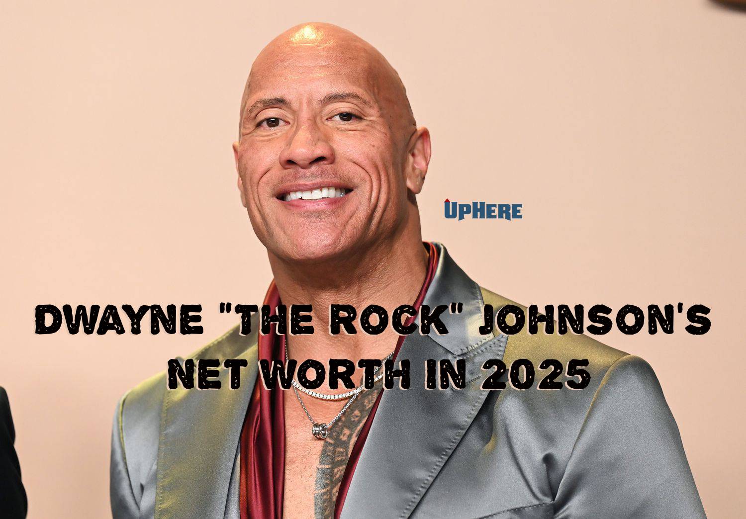 Dwayne “The Rock” Johnson’s Net Worth In 2025