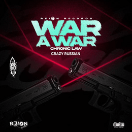 Chronic Law and Crazy Russian spark dancehall energy on “War a War”