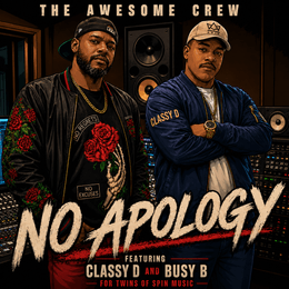 The Awesome Crew champions discipline and self-belief on “No Apology”